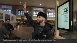 300 km/h trains between Toronto and Quebec City coming, Trudeau says News Clip