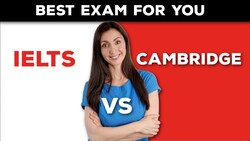 IELTS vs Cambridge English Exams - Which One Is Best For You? Instructional Video