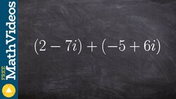 Adding complex numbers Instructional Video