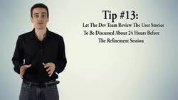 Agile Project Management - Tip #13: Let the Dev Team Review the User Stories to Be Discussed about 24 Hours Instructional Video