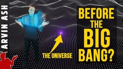 What Was There Before the Big Bang? Instructional Video