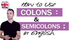 How to Use Colons and Semicolons in English - English Writing Lesson Instructional Video