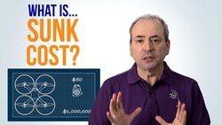 What is Sunk Cost? ...and the Sunk Cost Fallacy? Instructional Video