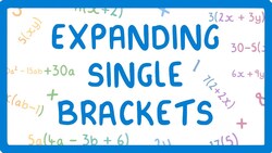 GCSE Maths - How to Expand Single Brackets #35 Instructional Video