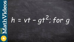 Learn how to solve a literal equation with a quadratic term h = vt-gt^2 , g ex 22 Instructional Video