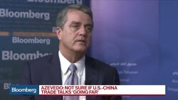 WTO's Azevedo Wonders if U.S.-China Trade Talks Are 'Going Far' News Clip