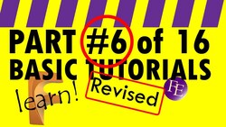 Revision of Part 6 of 16 Instructional Video