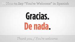 How to Say "You're Welcome" in Spanish Instructional Video