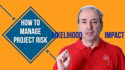 Project Risk Management - How to Manage Project Risk Instructional Video