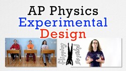 Experimental Design Questions for AP Physics Explained Instructional Video