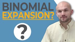 What is binomial expansion Instructional Video