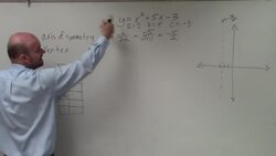 Graphing a quadratic by using a table and the axis of symmetry Instructional Video