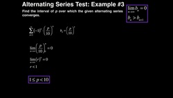 Series | Alternating Series Test (Example 3): Finding Interval of p over which Series Converges Instructional Video