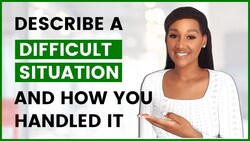 Situational Interview Question and Answer: Describe a Difficult Situation and How You Handled It Instructional Video