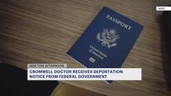 Pennsylvania-born doctor living in Cromwell notified by DHS that she has to leave the US News Clip