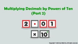 Multiplying Decimals by Powers of Ten (Part2) Instructional Video