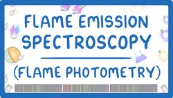GCSE Chemistry - Flame Emission Spectroscopy (Flame Photometry) #66 Instructional Video