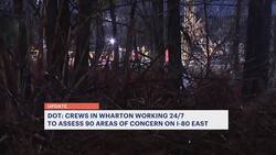 DOT: Crews work 24/7 to assess 90 areas of concern on I-80 East in Wharton News Clip