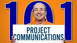 Project Communications 101 - the Basics of Project Communication Management Instructional Video