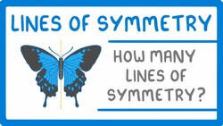 GCSE Maths - Lines of Symmetry #98 Instructional Video