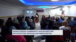 Bangladeshi community, elected officials hold community conversation in Parkchester News Clip