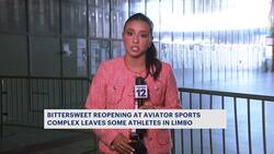 Bittersweet reopening at Aviator Sports Complex leaves some athletes in limbo News Clip