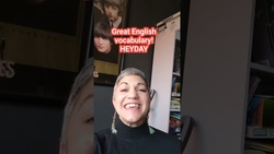 Advanced English vocabulary- HEYDAY!  Instructional Video