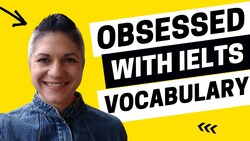 You'll be Obsessed with this Band 9 IELTS Vocabulary - IELTS Energy Podcast 1258 Instructional Video