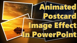 Animated Postcard Image Reveal in PowerPoint Instructional Video