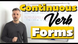 Lesson on CONTINUOUS Verb forms (Present, Past, Future Continuous) Instructional Video