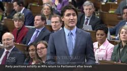 Party positions solidify as MPs return to Parliament after break News Clip