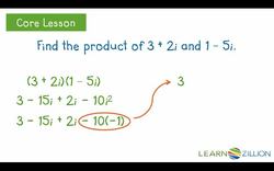 Multiplying Complex Numbers Using the Double Distributive Property Instructional Video