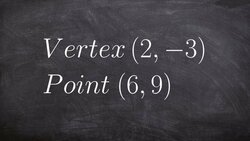 Learn how to write the equation of a parabola given the vertex and a point on the graph Instructional Video