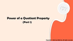Power of a Quotient Property (Part 1) Instructional Video