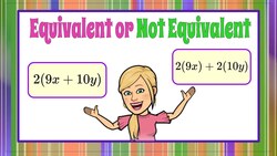 Determine Equivalent or Not Equivalent Using the Distributive Property | 6.EE.A.4 Instructional Video