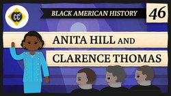 Anita Hill and Clarence Thomas: Crash Course Black American History #46 Instructional Video