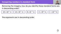 Ordering numbers in standard form Instructional Video