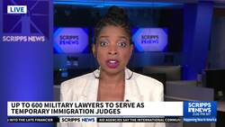 Pentagon authorizes up to 600 military lawyers to serve as temporary immigration judges News Clip