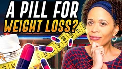 Losing Weight On Medications Just Got Easier – Should You Take A Pill for Weight Loss? Instructional Video