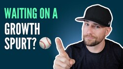 Baseball Players: Waiting on Your Growth Spurt? Instructional Video