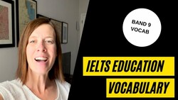Band 9 IELTS Education Vocabulary Instructional Video