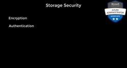 AZ-104: Microsoft Azure Administrator Full Course - Storage Security Instructional Video