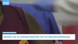 Reports: FDA To Consider Boosters For The Immunocompromised News Clip
