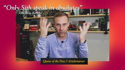 Only Sith Speak in Absolutes Quote Instructional Video