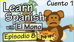 Learn Spanish with El Mono - Episode 8 - With Grammar Pop-Ups! Instructional Video