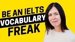 Be a Vocabulary Freak on IELTS - IELTS Energy Podcast 1297 Instructional Video