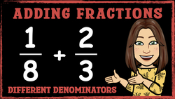Adding Fractions with Different Denominators Instructional Video
