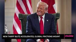 New Tariff Blitz Accelerates, Global Frictions Mount News Clip