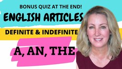 Indefinite and Definite English Articles: A, AN, & THE Instructional Video