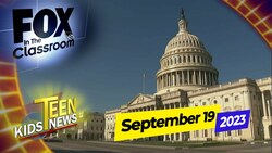 FOX News in the Classroom: September 19, 2023 News Clip